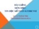 Bài giảng môn học Tin học kế toán - Lê Thị Bích Thảo