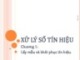 Bài giảng Xử lý số tín hiệu - Chương 1: Lấy mẫu và khôi phục tín hiệu