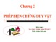 Bài giảng Những nguyên lý cơ bản của chủ nghĩa Mác - Lênin: Chương 2 - TS.GVC. Trần Nguyên Ký