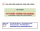Bài giảng Kỹ thuật thông tin quang: Chương 2 - Học viện CN Bưu chính Viễn thông