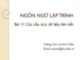 Bài giảng Ngôn ngữ lập trình: Bài 11 - Lý Anh Tuấn