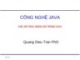 Bài giảng Công nghệ Java: Chương 6 - Trần Quang Diệu