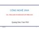 Bài giảng Công nghệ Java: Chương 1 - Trần Quang Diệu