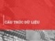 Bài giảng Kỹ thuật lập trình - Chương 7.1: Cấu trúc dữ liệu