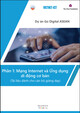 Dự án Go Digital ASEAN: Mạng Internet và Ứng dụng di động cơ bản (Tài liệu dành cho cán bộ giảng dạy)